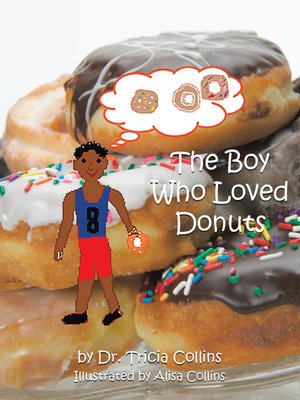 cover image of The Boy Who Loved Donuts